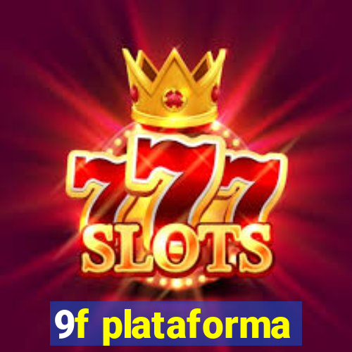 9f plataforma